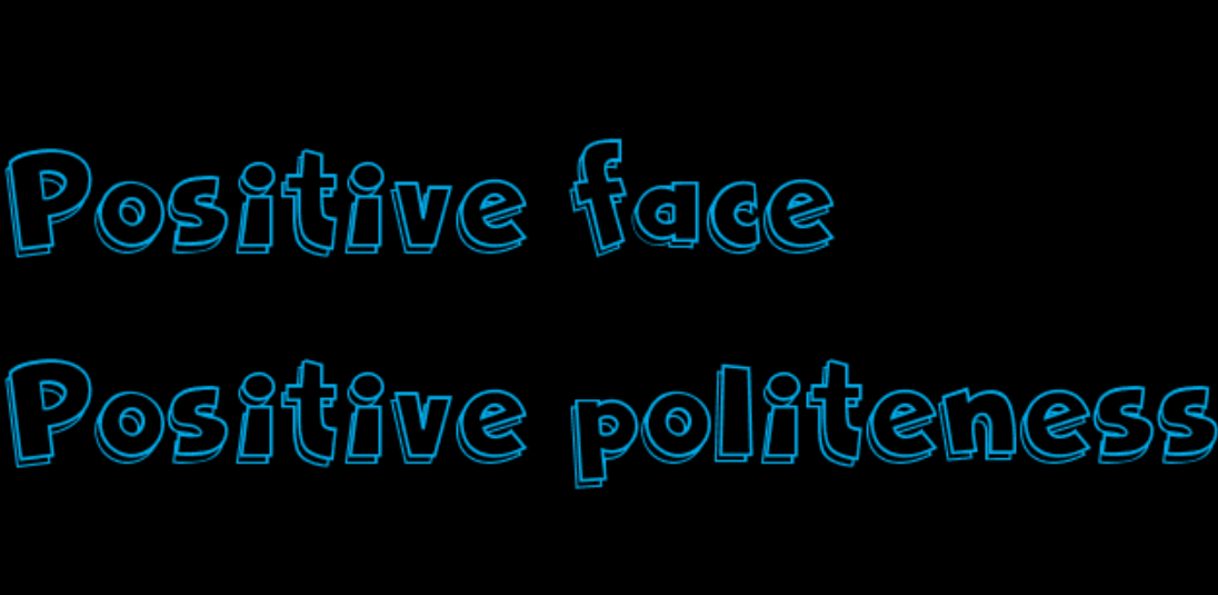Positive face和Positive politeness的区别