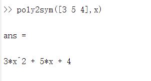 Matlab中函数poly2sym和sym2poly的用法