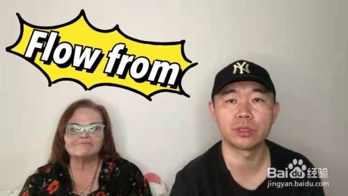 Flow From什么意思 百度经验 Flow From什么意思 百度经验